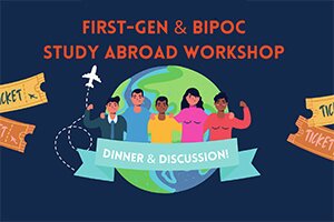 First-Gen & BIPOC Study Abroad Workshop Dinner & Discussion header image featuring illustration of five diverse looking people in front of stylized globe